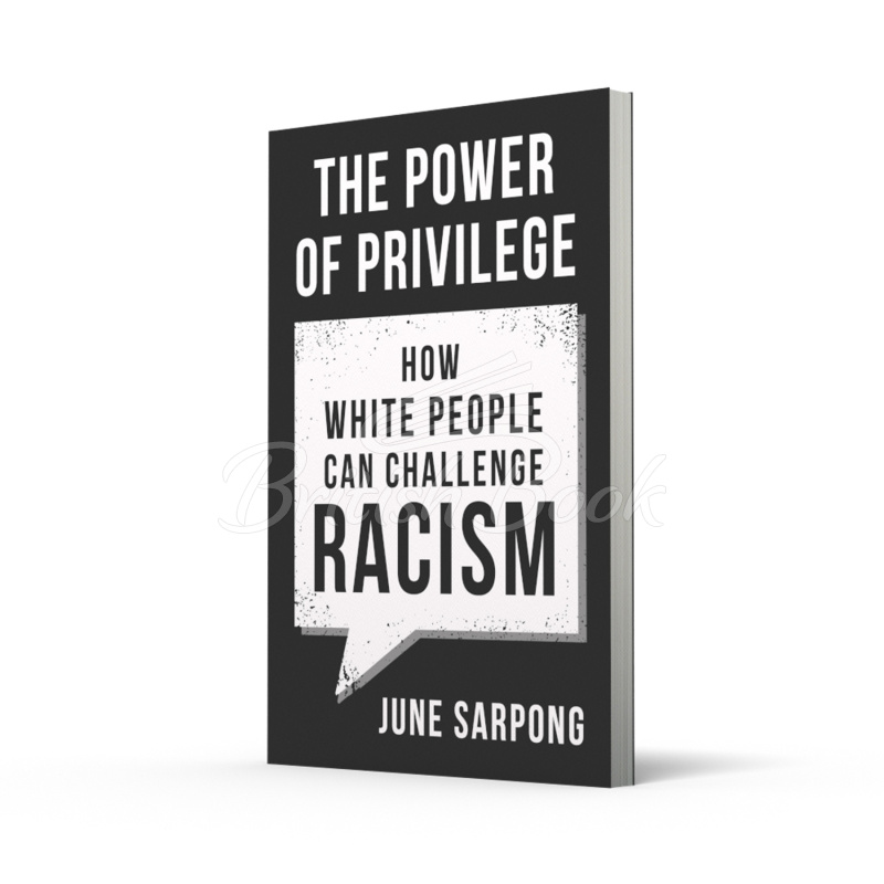 Книга The Power of Privilege: How White People Can Challenge Racism зображення 1