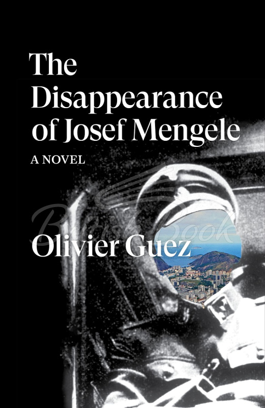 Книга The Disappearance of Josef Mengele зображення