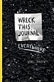 Wreck This Journal Everywhere