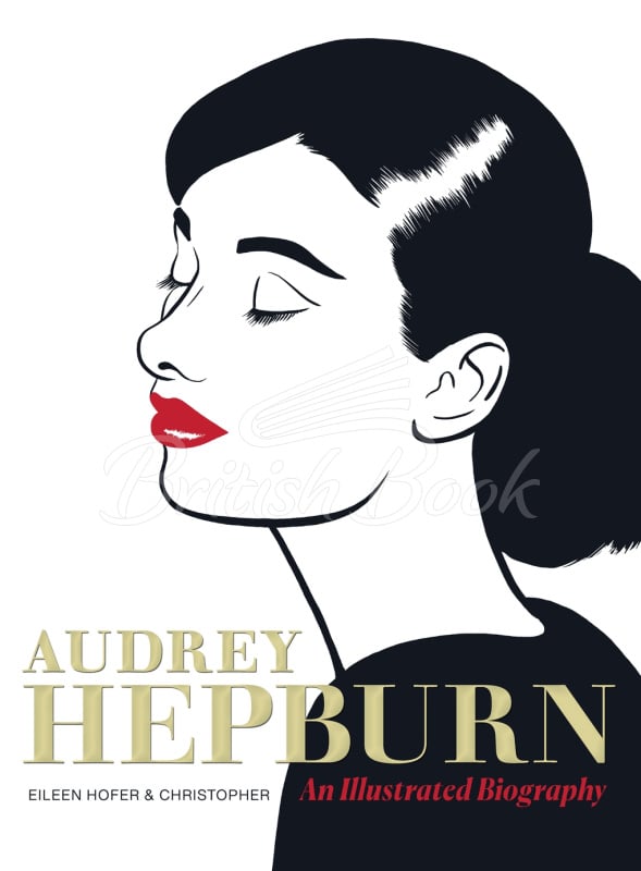 Книга Audrey Hepburn: An Illustrated Biography зображення