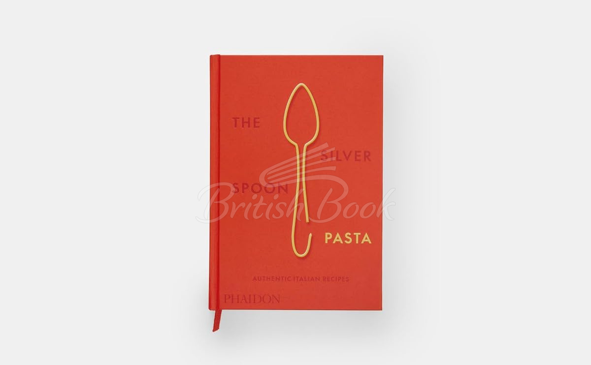 Книга The Silver Spoon Pasta изображение 9