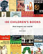 100 Children's Books that Inspire Our World