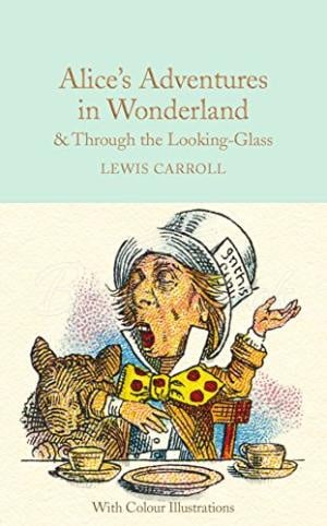 Книга Alice's Adventures in Wonderland and Through the Looking-Glass (with colour illustrations) зображення