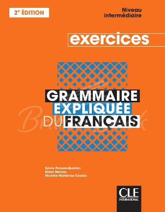 Робочий зошит Grammaire Expliquée du Français 2e édition Intermédiaire Exercices зображення