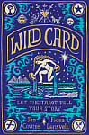 Wild Card: Let the Tarot Tell Your Story