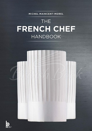 Книга The French Chef Handbook изображение