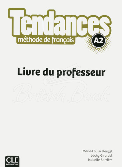 Книга для вчителя Tendances A2 Livre du professeur зображення