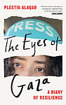 The Eyes of Gaza: A Diary of Resilience