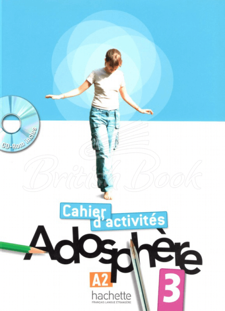 Рабочая тетрадь Adosphère 3 Cahier d'activités avec CD-ROM изображение