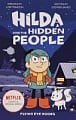 Hilda and the Hidden People (Book 1) (Hilda Netflix Original Series Tie-In Fiction)