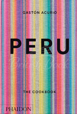 Книга Peru: The Cookbook изображение