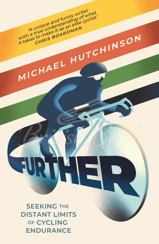 Книга Further: Seeking the Distant Limits of Cycling Endurance изображение