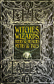 Witches, Wizards, Seers & Healers Myths & Tales