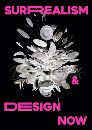 Книга Surrealism and Design Now: From Dali to AI зображення