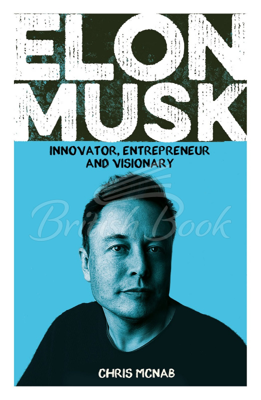 Книга Elon Musk: Innovator, Entrepreneur and Visionary зображення