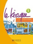 Le Kiosque 1 Livre de l'élève