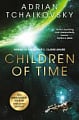 Children of Time (Book 1) (10th Anniversary Edition)
