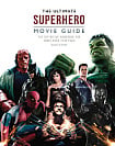 The Ultimate Superhero Movie Guide