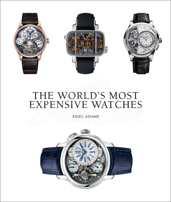 Книга The World's Most Expensive Watches зображення