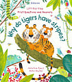 Lift-the-Flap First Questions and Answers: Why Do Tigers Have Stripes?