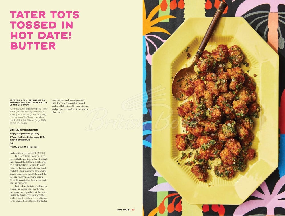 Книга Hot Date! Sweet & Savory Recipes Celebrating the Date, from Party Food to Everyday Feasts зображення 7