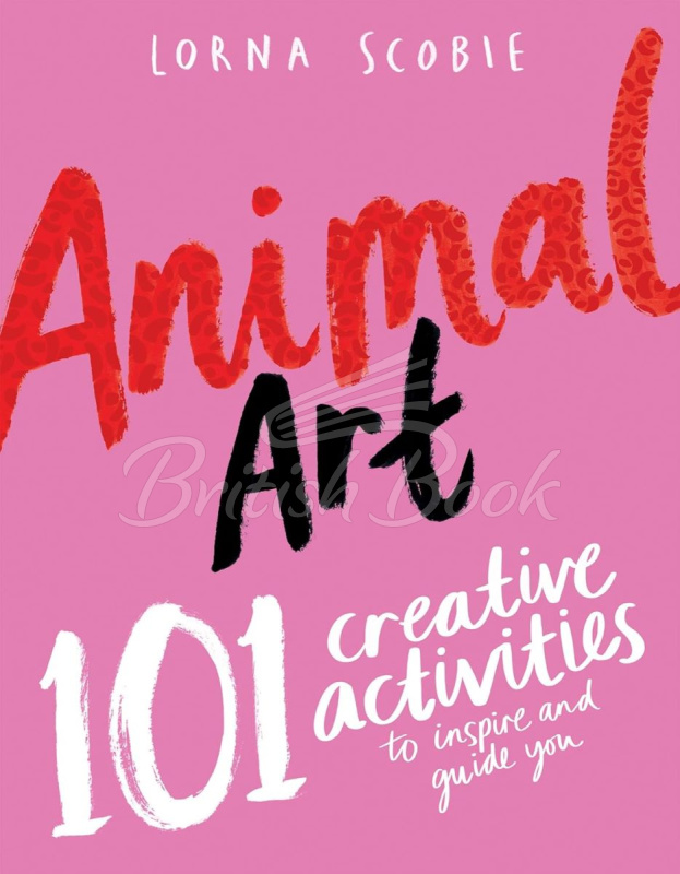 Книга Animal Art: 101 Creative Activities to Inspire and Guide You зображення
