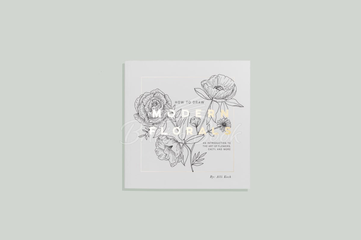 Книга How to Draw Modern Florals изображение 1