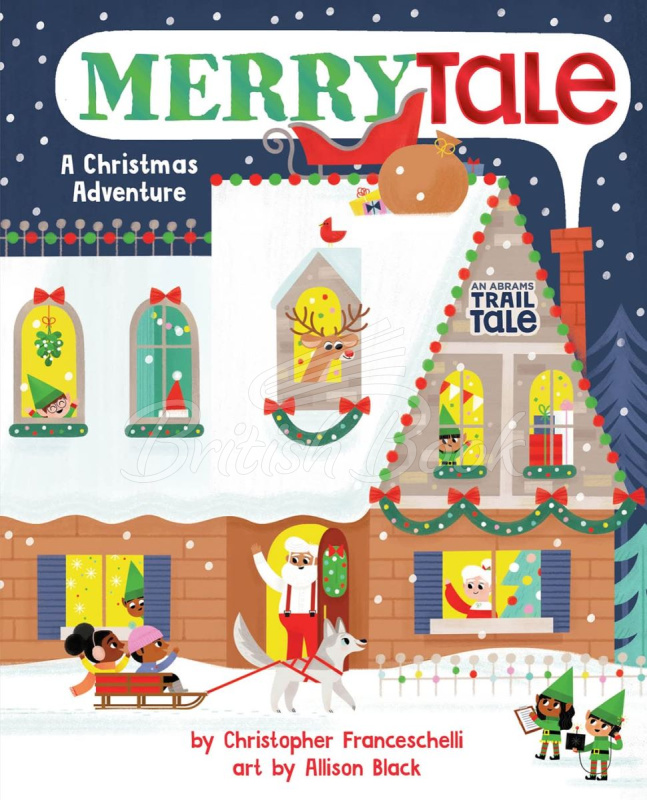 Книга An Abrams Trail Tale: MerryTale: A Christmas Adventure изображение