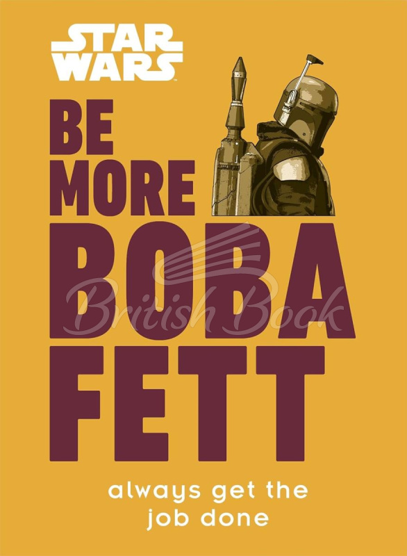 Книга Star Wars: Be More Boba Fett зображення