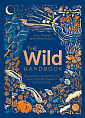 The Wild Handbook: Seasonal Activities to Help You Reconnect with Nature