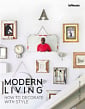 Modern Living: How Decorate With Style