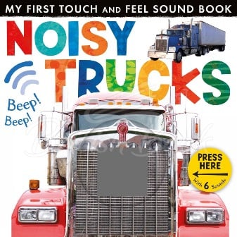 Книга My First Touch and Feel Sound Book: Noisy Trucks изображение