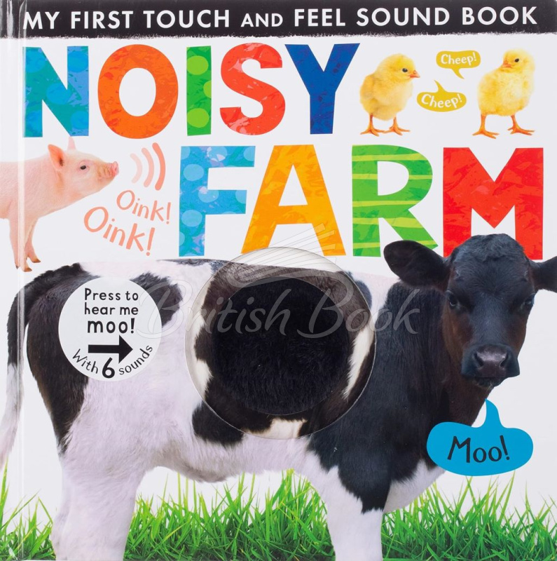 Книга My First Touch and Feel Sound Book: Noisy Farm изображение