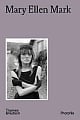 Mary Ellen Mark: Photofile