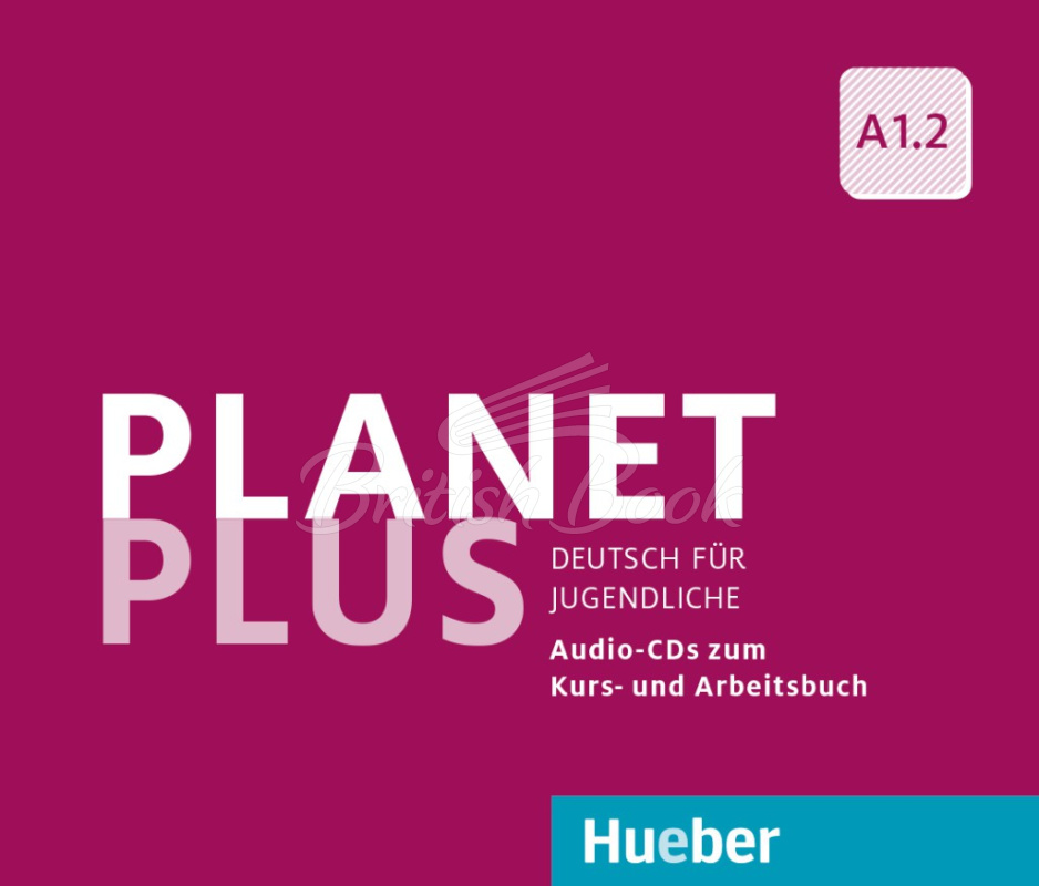 Аудіодиск Planet Plus A1.2 Audio-CDs zum Kursbuch und Arbeitsbuch зображення