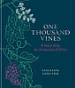 One Thousand Vines: A New Way to Understand Wine