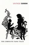 The Complete Fairy Tales of Brothers Grimm