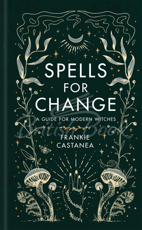 Книга Spells for Change: A Guide for Modern Witches изображение