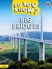 BBC Earth: Do You Know? Level 1 Big Bridges