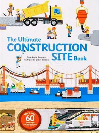Книга The Ultimate Construction Site Book зображення