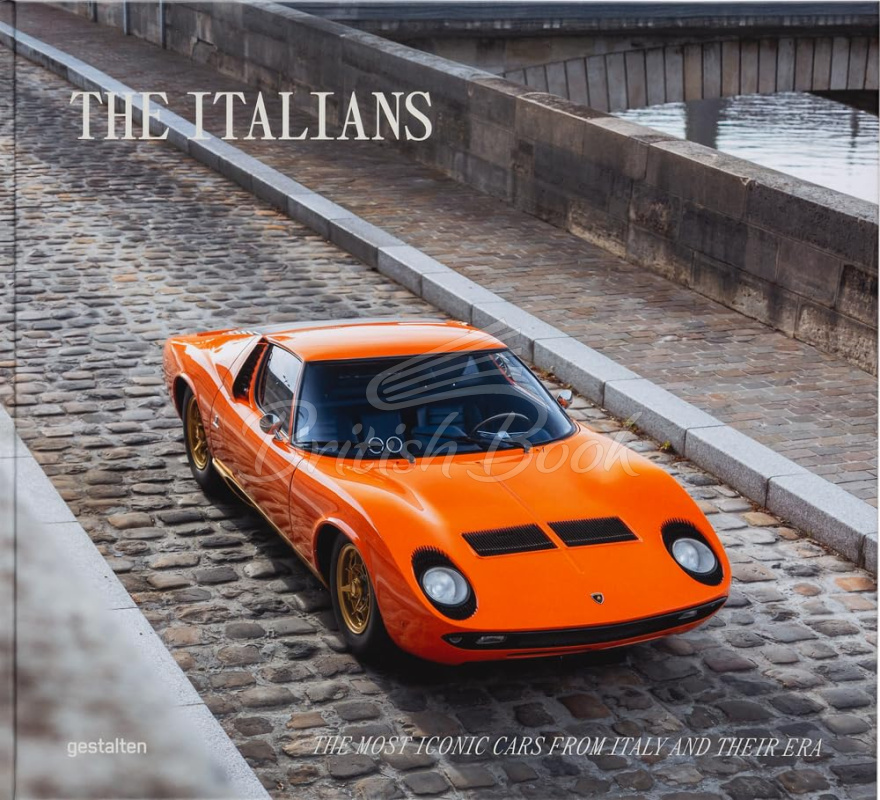 Книга The Italians: The Most Iconic Cars from Italy and their Era зображення