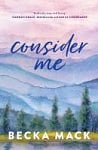 Consider Me (Book 1)