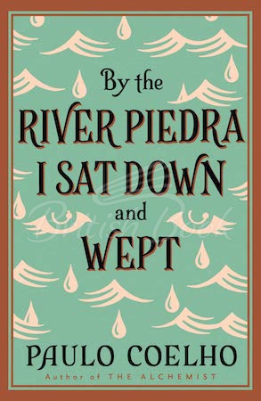 Книга By the River Piedra I Sat Down and Wept зображення