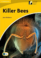 Cambridge Experience Readers Level 2 Killer Bees with Downloadable Audio