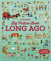 Big Picture Book: Long Ago