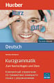 Kurzgrammatik zum Nachschlagen und Üben (Russische Ausgabe). Компактный справочник  по грамматике немецкого языка с упражнениями