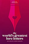 The World's Greatest Love Letters