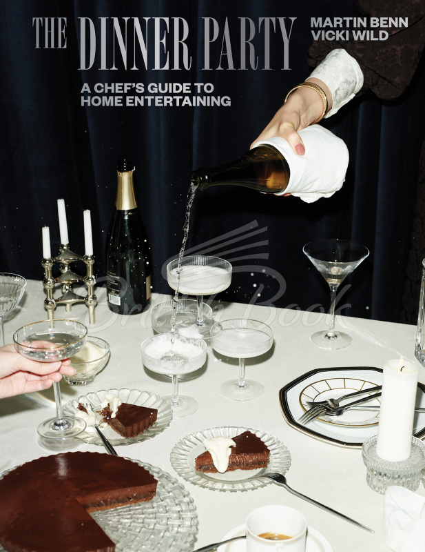 Книга The Dinner Party: A Chef's Guide to Home Entertaining зображення