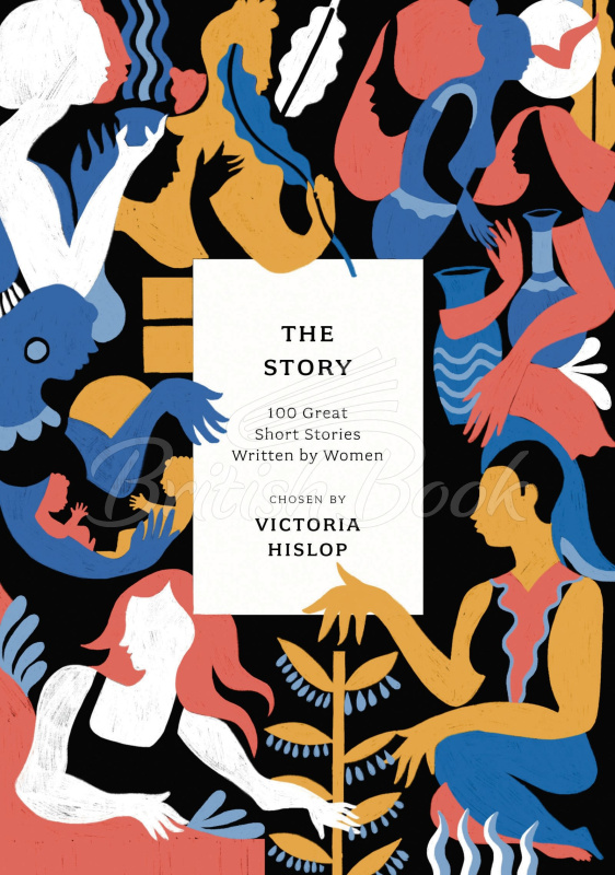 Книга The Story: 100 Great Short Stories Written by Women зображення