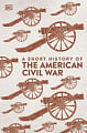 A Short History of The American Civil War